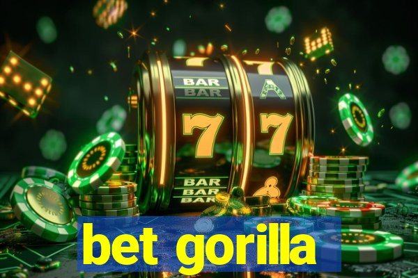 bet gorilla